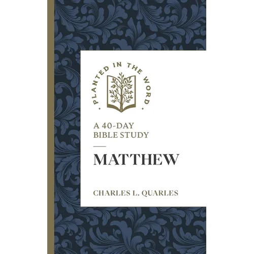 Matthew: A 40-Day Bible Study
