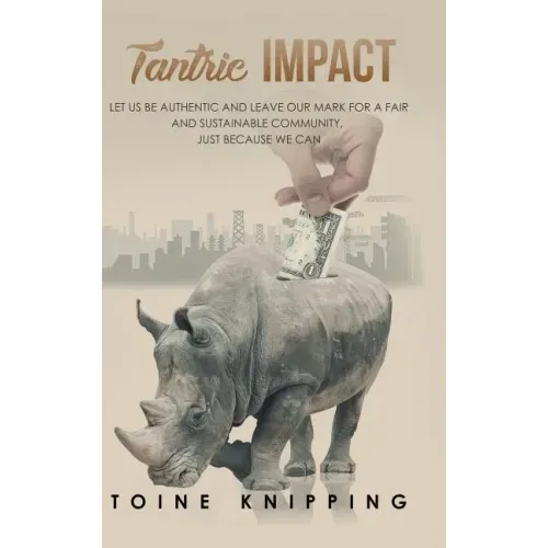 Tantric Impact: Lessons on Promoting Fair and Sustainable Communities