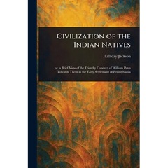 Civilization of the Indian Natives