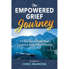 The Empowered Grief Journey