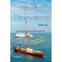 Radio Caroline Bible: the world's most famous offshore radio ship