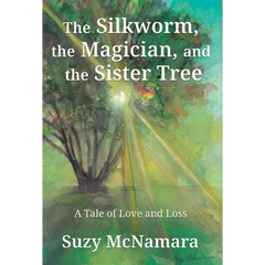 The Silkworm, the Magician and the Sister Tree: A Tale of Love and Loss