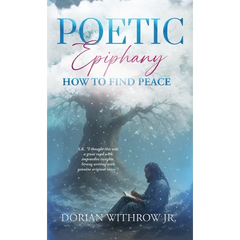 Poetic Epiphany: How to Find Peace