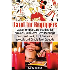 Tarot for Beginners: Guide to Tarot Card Reading for dummies - Real Tarot Card Meanings - Tarot workbook - Tarot divination spreads and Sim