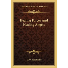 Healing Forces And Healing Angels