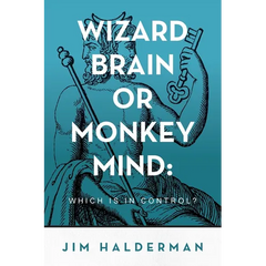 Wizard Brain or Monkey Mind: Which is in control?