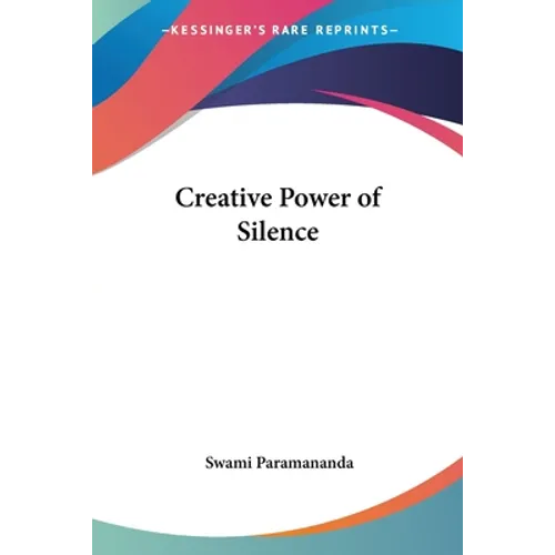 Creative Power of Silence