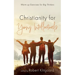 Christianity for Young Intellectuals