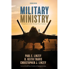 Military Ministry, Second Edition: Chaplains in the Twenty-First Century