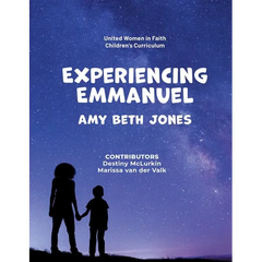 Experiencing Emmanuel: United Women in Faith Children's Curriculum