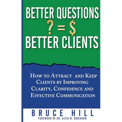 Better Questions Better Clients