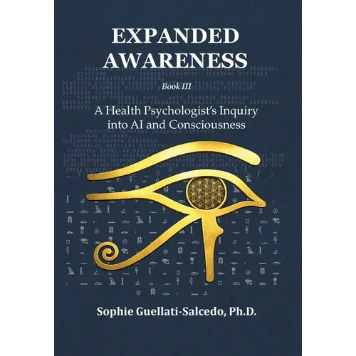 Expanded Awareness: A Health Psychologist's Inquiry into AI and Consciousness