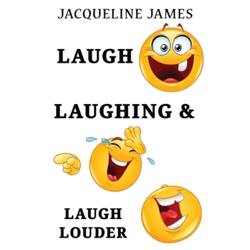 Laugh, Laughing & Laugh Louder