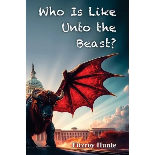 Who Is Like Unto the Beast?