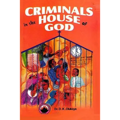 Criminals in the House of God