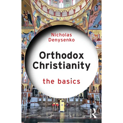 Orthodox Christianity: The Basics