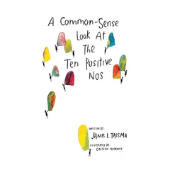 A Common-Sense Look at the Ten Positive Nos
