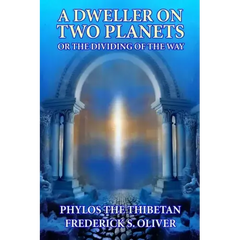 A Dweller on Two Planets: Or the Dividing of the Way