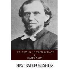 With Christ in the School of Prayer