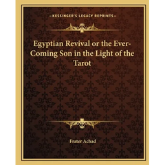 Egyptian Revival or the Ever-Coming Son in the Light of the Tarot