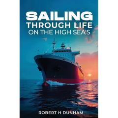 Sailing Through Life On The High Seas