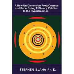 A New UniDimension ProtoCosmos and SuperString F-Theory Relation to the HyperCosmos