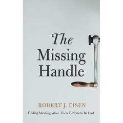 The Missing Handle: Finding Meaning When There Is None to Be Had