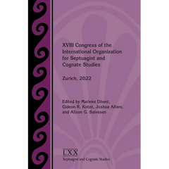 XVIII Congress of the International Organization for Septuagint and Cognate Studies: Zurich, 2022
