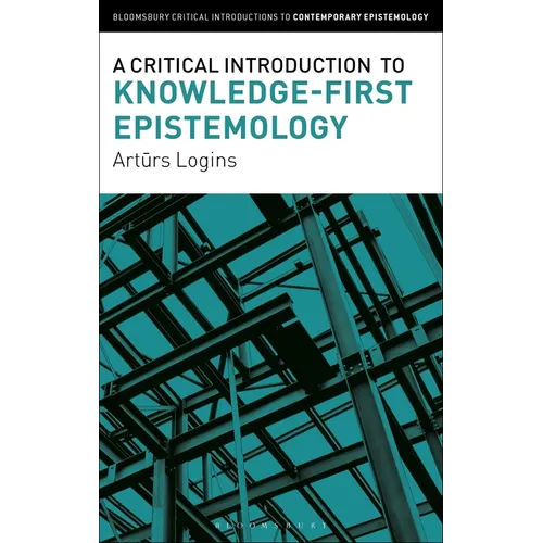 A Critical Introduction to Knowledge-First Epistemology