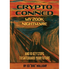 Crypto Conned My 200K Nightmare: And 10 Key Steps To Safeguard Your Future