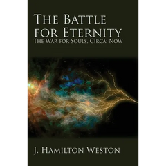 The Battle for Eternity: The War for Souls, Circa: Now