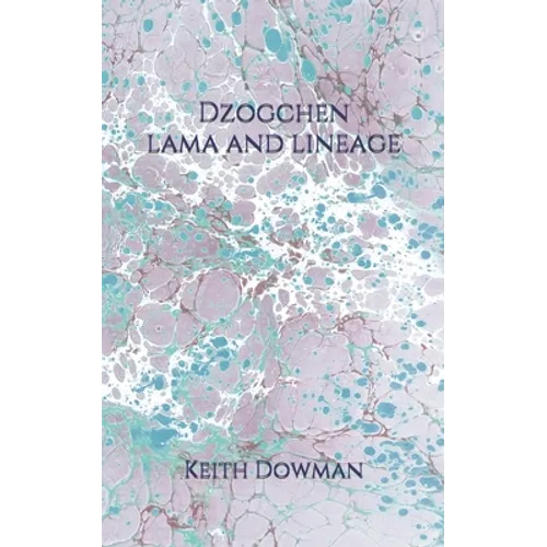 Dzogchen: Lama and Lineage