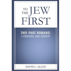 To the Jew First, Two-Part Romans: A Structural Game Changer?