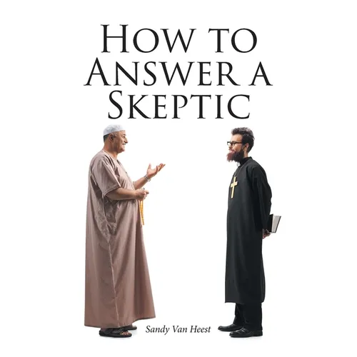 How to Answer a Skeptic