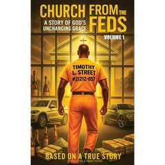 Church From the Feds: A Story of God's Unchanging Grace (Volume 1)