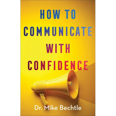 How to Communicate with Confidence