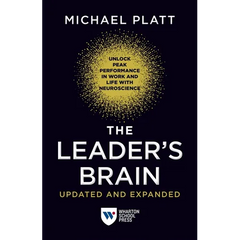 The Leader's Brain, Updated and Expanded: Unlock Peak Performance in Work and Life with Neuroscience