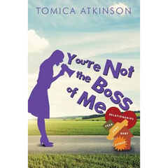 You're Not the Boss of Me