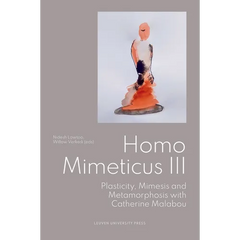 Homo Mimeticus III: Plasticity, Mimesis and Metamorphosis with Catherine Malabou