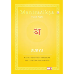 Surya: Mantra Instruction, Exercise and Practice Book with simple Pujas