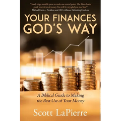 Your Finances God's Way: A Biblical Guide to Making the Best Use of Your Money