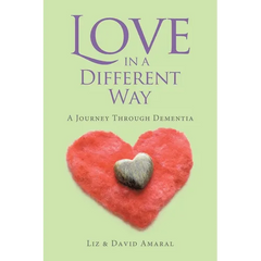Love in a Different Way: A Journey Through Dementia