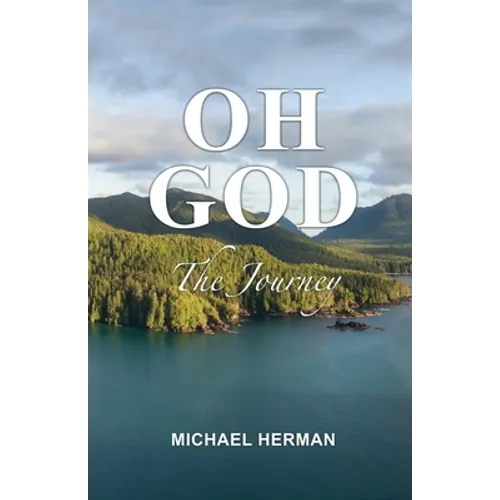 Oh God: The Journey