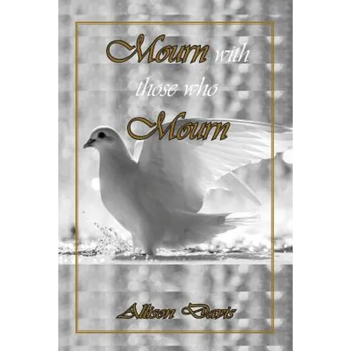 Mourn with Those Who Mourn