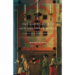 The Good Society and the Inner World
