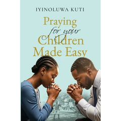 Praying for Your Children Made Easy