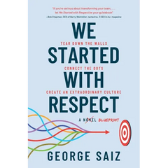 We Started with Respect