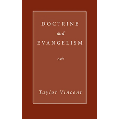 Doctrine and Evangelism