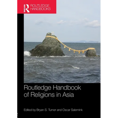 Routledge Handbook of Religions in Asia