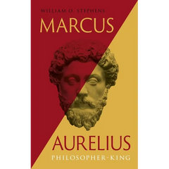 Marcus Aurelius: Philosopher-King